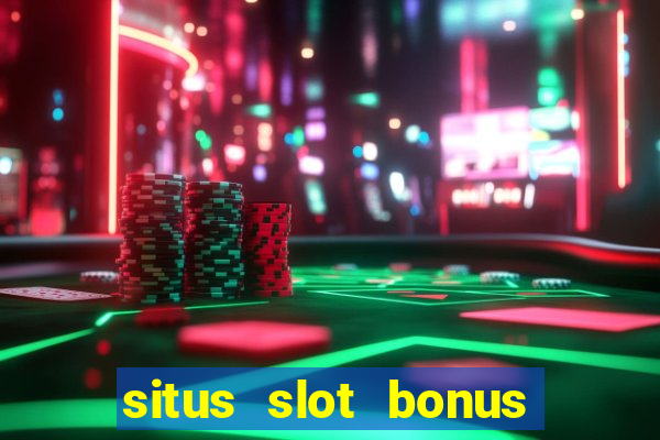 situs slot bonus garansi kekalahan