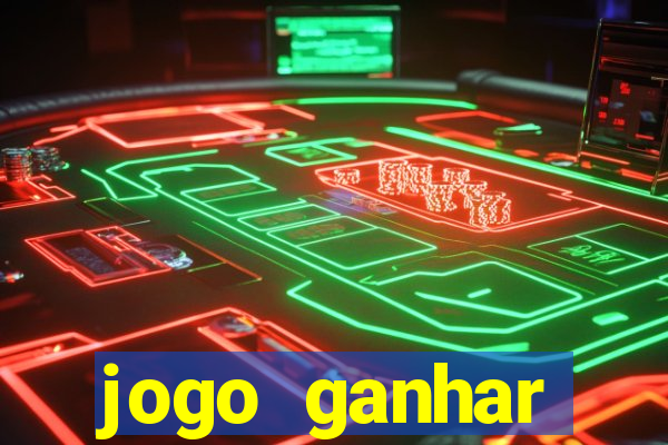 jogo ganhar dinheiro online