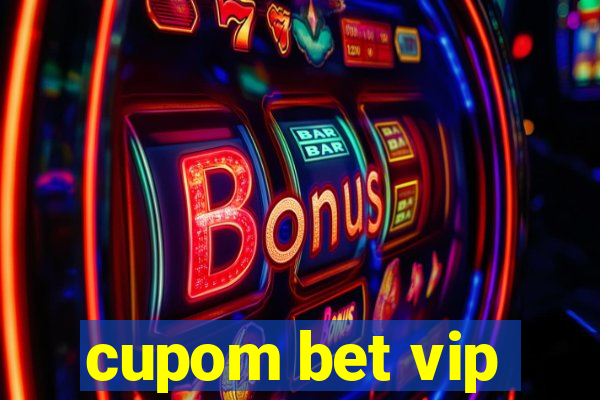 cupom bet vip