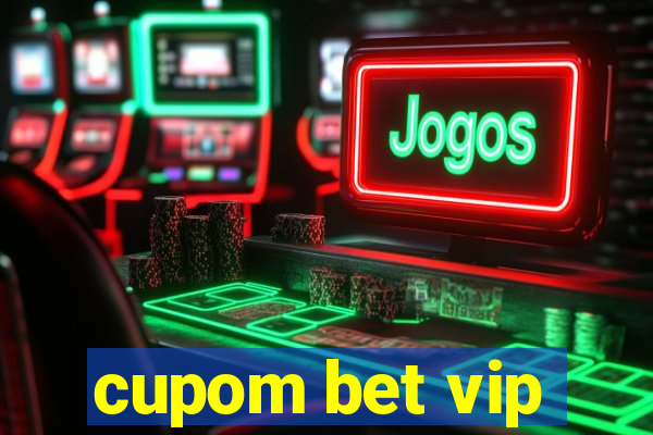 cupom bet vip