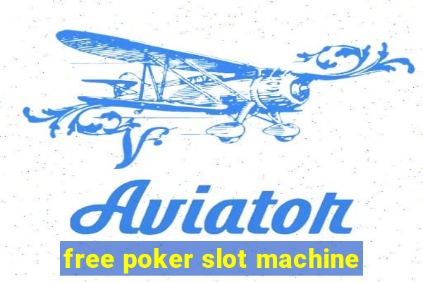 free poker slot machine