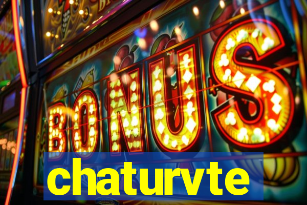 chaturvte