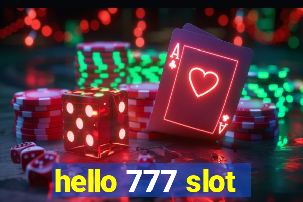 hello 777 slot