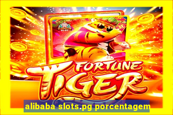 alibaba slots.pg porcentagem