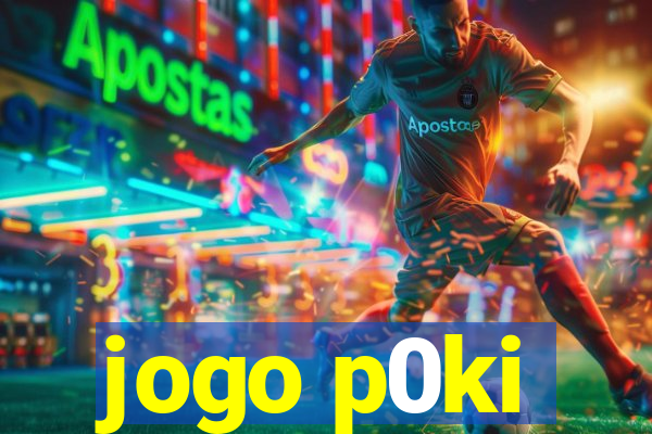 jogo p0ki