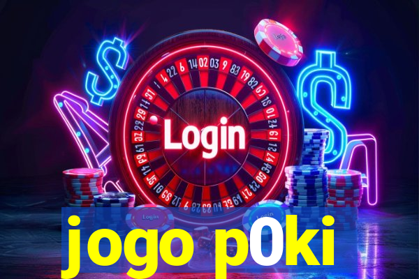 jogo p0ki