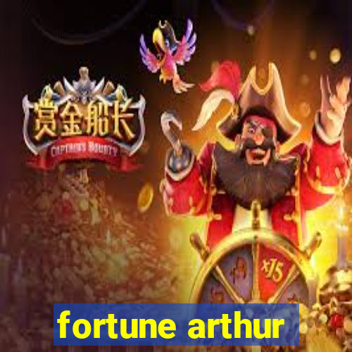 fortune arthur