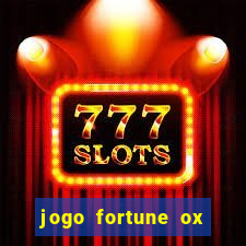 jogo fortune ox demo gr谩tis