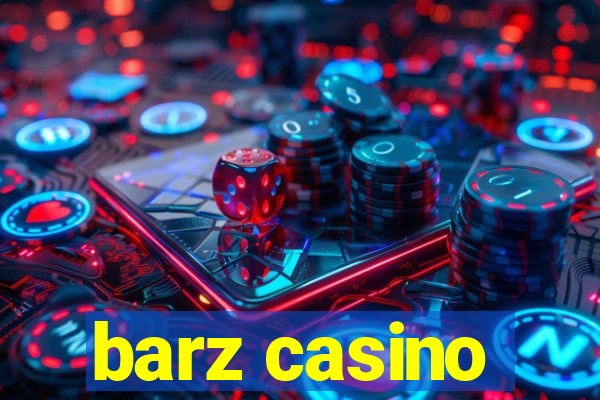 barz casino