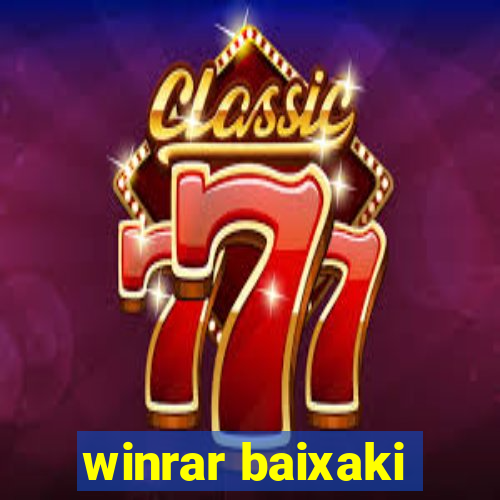 winrar baixaki