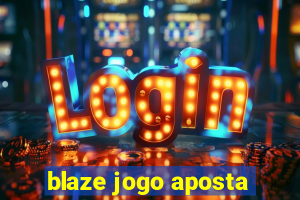 blaze jogo aposta