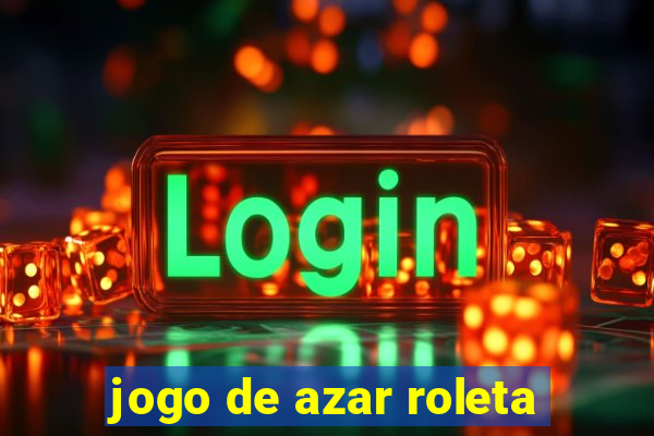 jogo de azar roleta