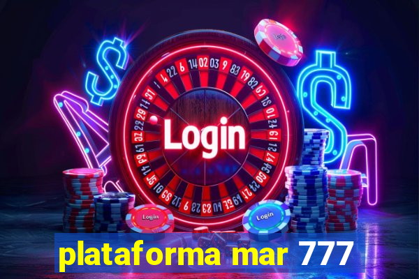 plataforma mar 777