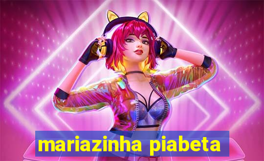 mariazinha piabeta