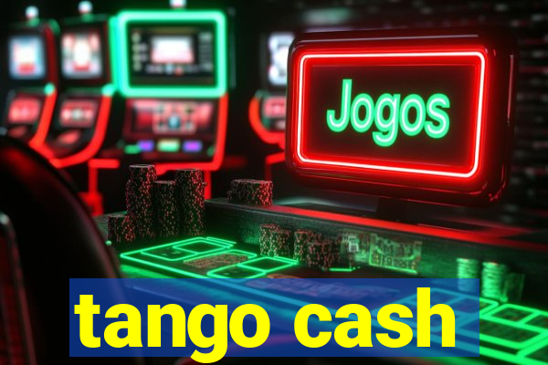 tango cash