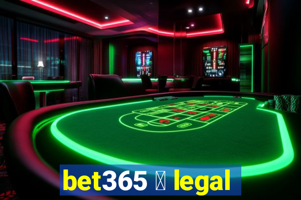 bet365 茅 legal