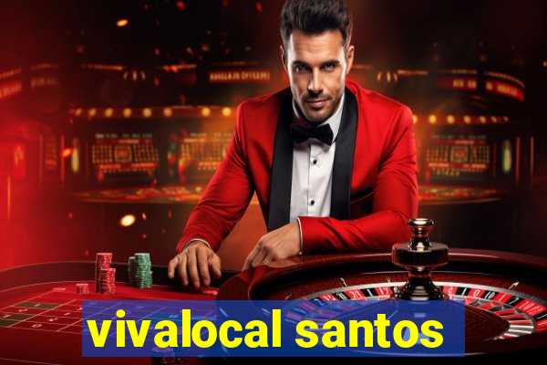 vivalocal santos