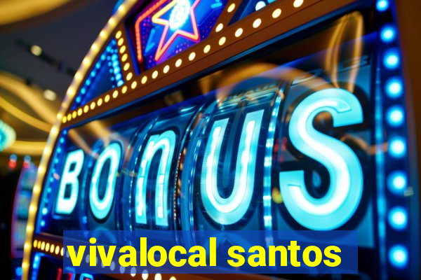 vivalocal santos