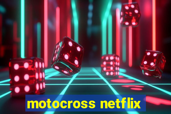 motocross netflix