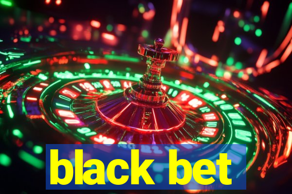 black bet