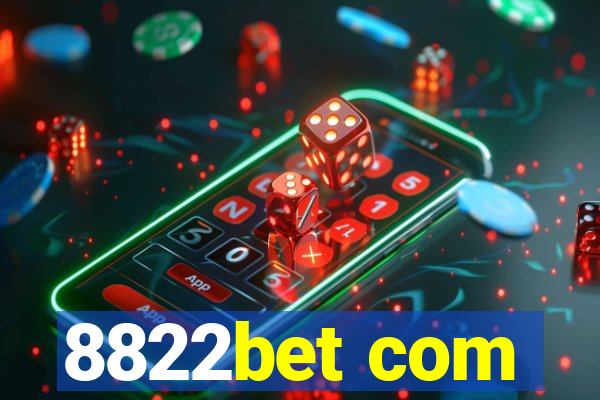 8822bet com