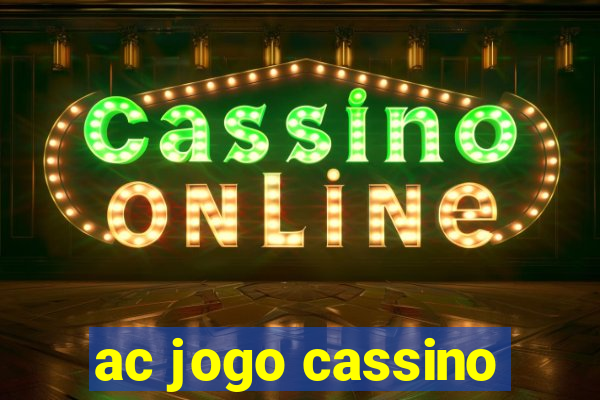 ac jogo cassino