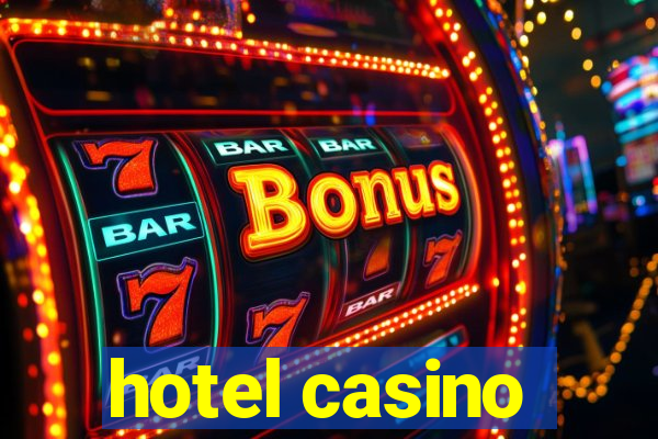 hotel casino