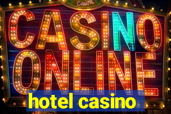 hotel casino