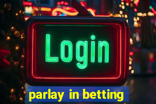 parlay in betting