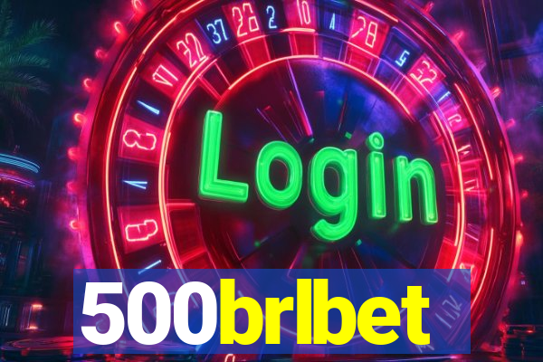 500brlbet