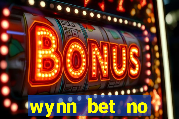 wynn bet no deposit bonus