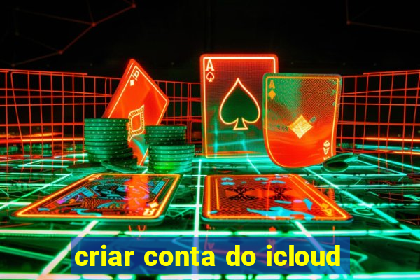 criar conta do icloud