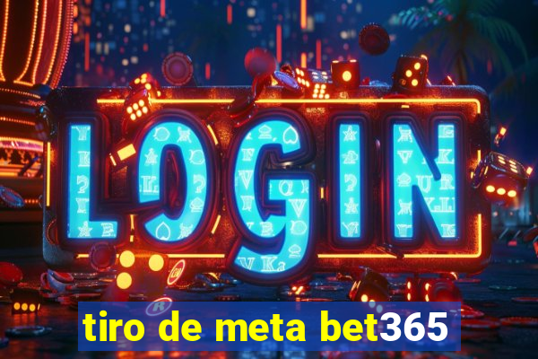 tiro de meta bet365