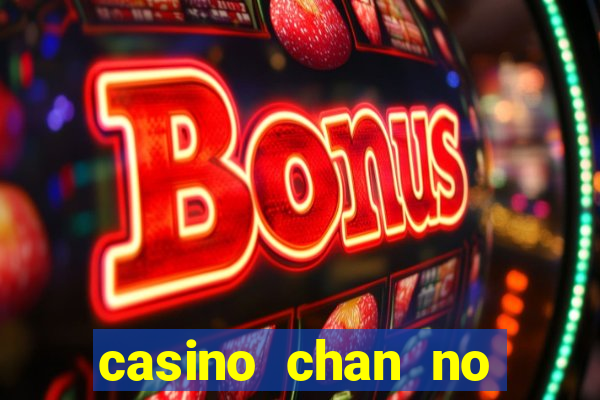 casino chan no deposit codes