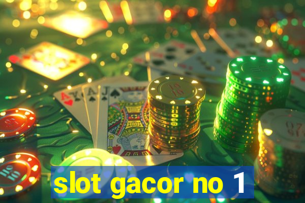 slot gacor no 1