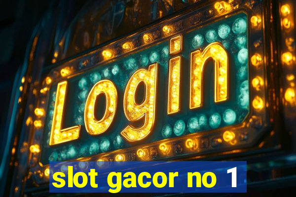 slot gacor no 1