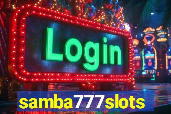 samba777slots