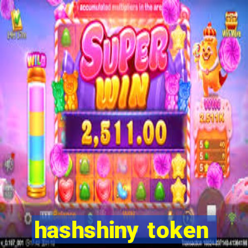 hashshiny token