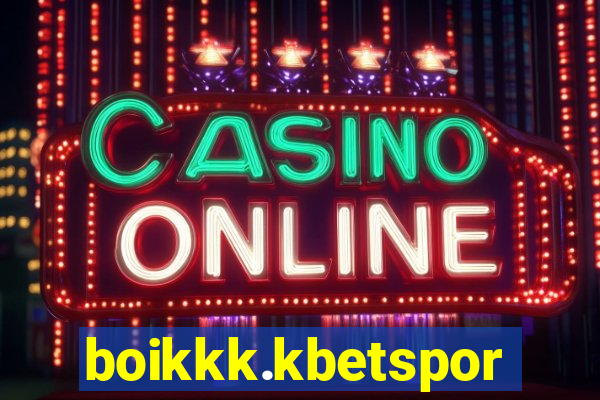 boikkk.kbetsports.bet