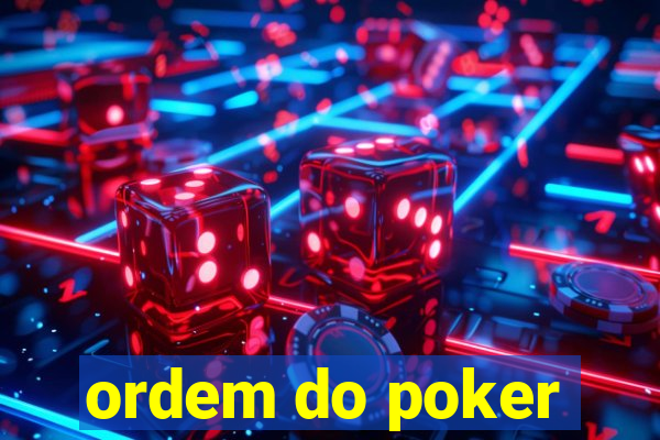 ordem do poker