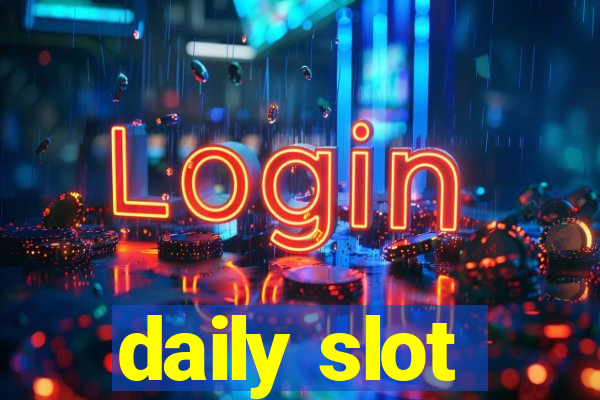 daily slot