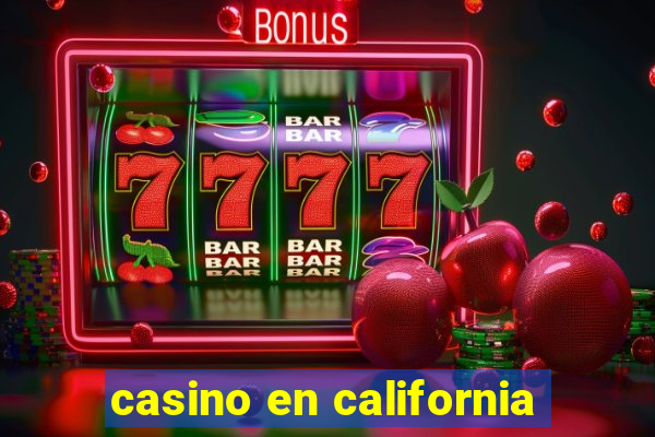 casino en california