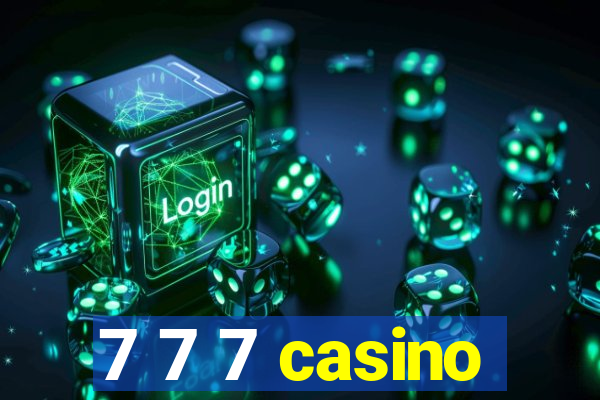 7 7 7 casino