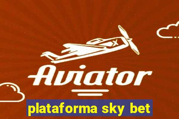 plataforma sky bet