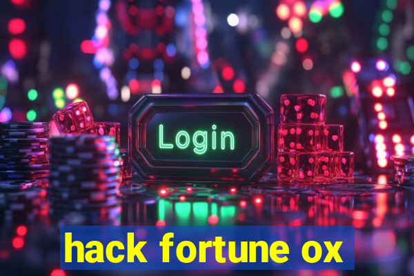 hack fortune ox