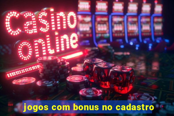 jogos com bonus no cadastro