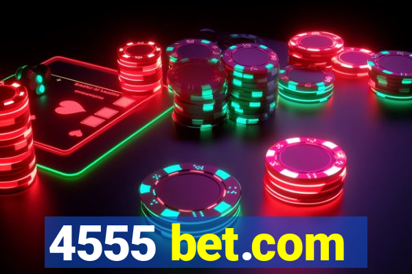 4555 bet.com