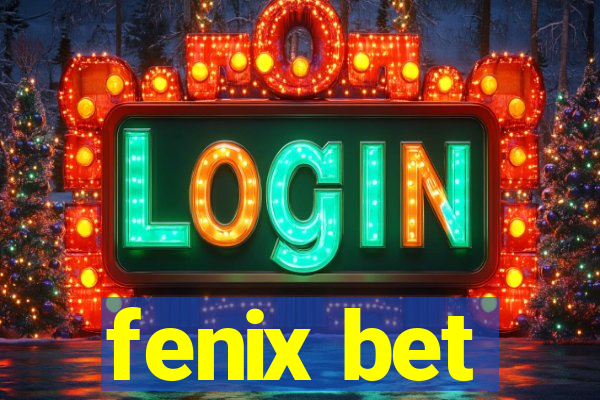 fenix bet