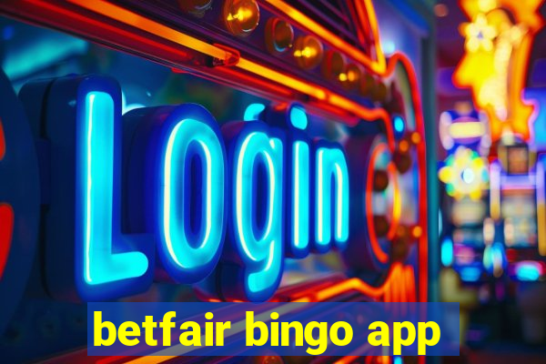 betfair bingo app