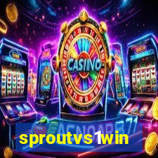 sproutvs1win